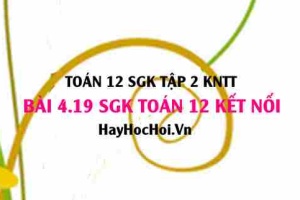 Bài 4.19 SGK Toán 12 tập 2 Kết nối tri thức: Ứng dụng tích phân tính thể tích khối tròn xoay
